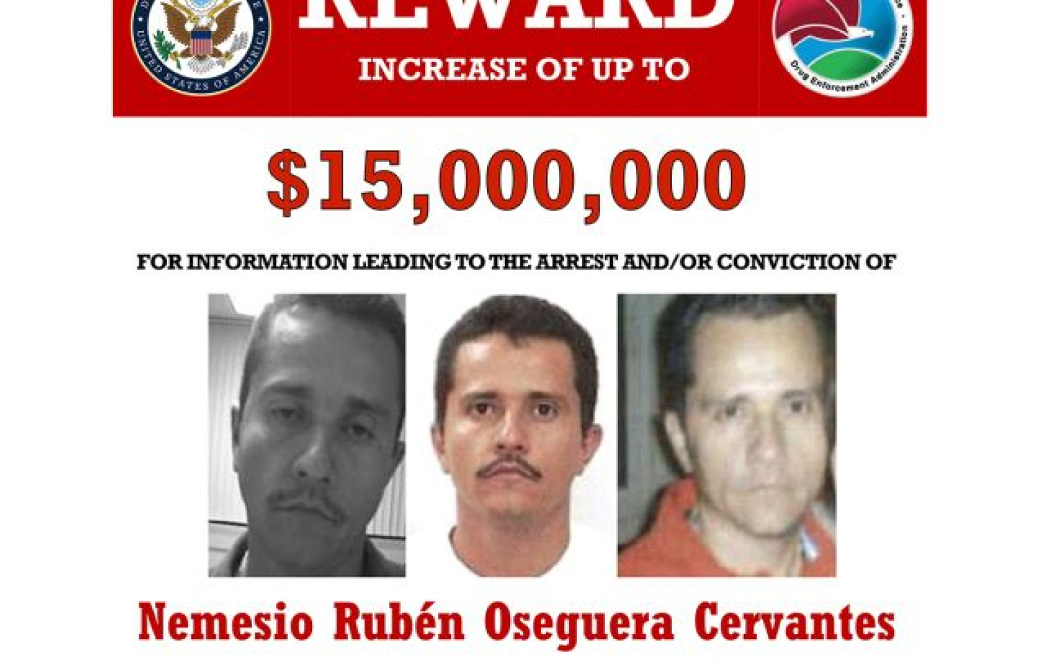 މެކްސިކޯގައި މަރާލި އެ ގައުމުގެ އެންމެ ބޮޑު އެއް ޑްރަގް ކާޓެލްގެ ލީޑަރު އޮސެގުއޭރާ ހައްޔަރުކުރުމަށް އެހީއަކަށް ވާނެ މައުލޫމާތު ދޭ މީހަކަށް 15 މިލިއަން ޑޮލަރު ހުށަހަޅައި އެމެރިކާއިން އާންމުކޮށްފައިވާ ފޮޓޯ